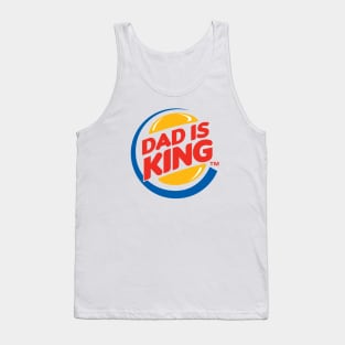 Dad is King Tank Top